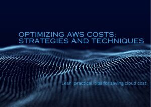 How to Apply AWS Cost Optimization Strategies