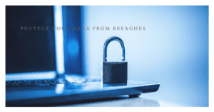 How to Secure Data Breaches