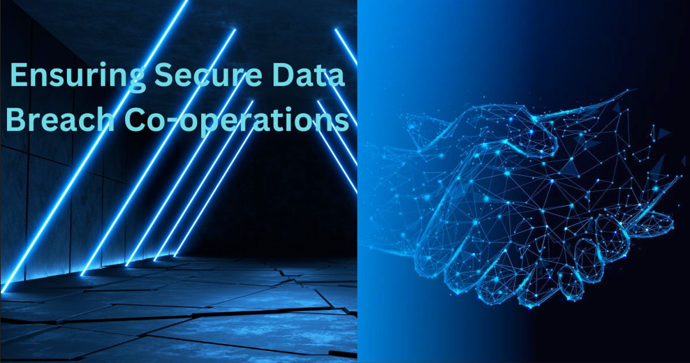 Ensuring Secure Data Breaches Co-operations