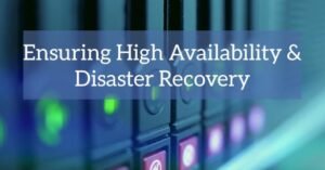 high availability and disaster recovery