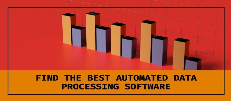 Best Automated Data Processing Software