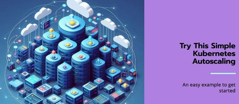 Kubernetes Autoscaling Example